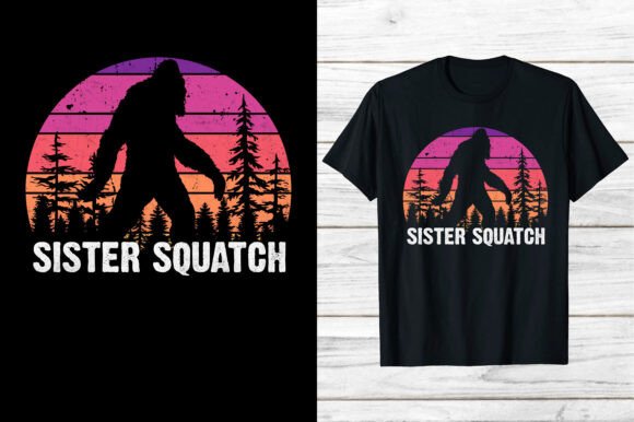 Bigfoot Squatch Sister T-Shirt Graphics Review