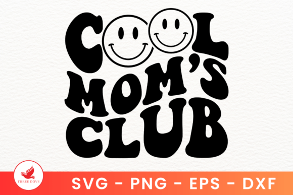 Cool Moms Club Wavy SVG: Graphics & T-Shirt Designs