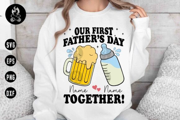 First Father's Day Together SVG for Graphics & T-Shirt Designs