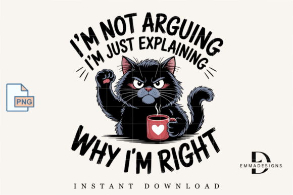 I'm Not Arguing I'm Just Explaining Why Graphics & T-Shirt Designs