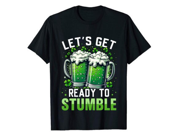 Let's Get Saint Patrick's Day T-Shirt Graphics Reviewed