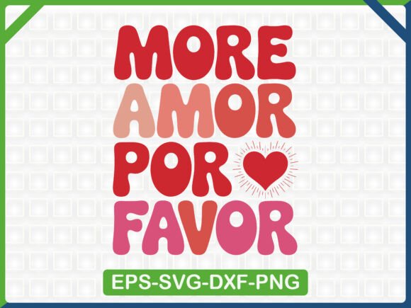 More Amor Por Favor Clipart: Graphics & T‑Shirt Designs