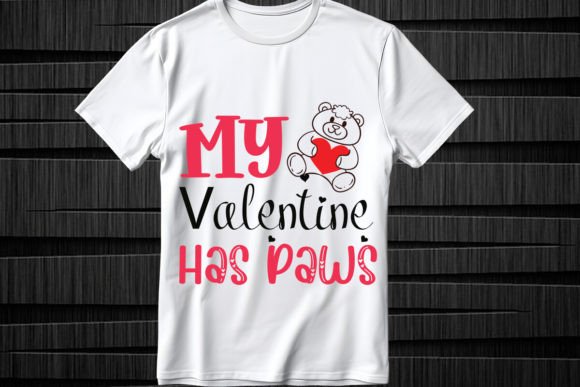 My Valentine Has Paws SVG Design for T-Shirt Graphics