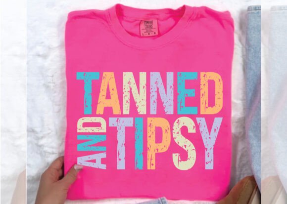 Tanned & Tipsy PNG & Sunshine SVG: T-Shirt Design Graphics